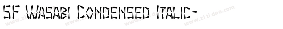 SF Wasabi Condensed Italic字体转换